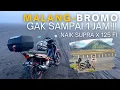 Lagu ke BROMO naik Honda SUPRA dari MALANG gak sampe 1 jam !!!