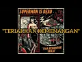 Download Lagu TERIAKKAN KEMENANGAN + lirik - Superman Is Dead (SID)