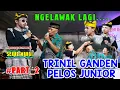 Lagu #Part_2 : HEBOH NGAKAK || Dagelan SENIOR, Trinil \u0026 Ganden || vs || PELOS YUNIOR
