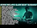 Download Lagu DJ MELAYU SLOW REMIX MIMPI YANG HILANG FULL ALBUM VIRAL TERBARU | PALING ENAK BUAT SANTAI