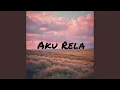 Lagu Aku Rela