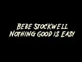 Bebe Stockwell - Nothing Good is Easy Instrumental