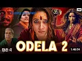 Download Lagu ODELA 2 (2025) New Release South Hindi Dubbed Movie l 🍿Hebah Patel, Vasishta N. Simha.