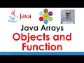 Java Arrays - Part-2 Arrays of Objects and Arrays with Function Pass By Reference