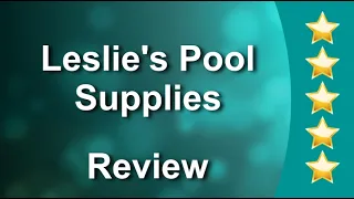 Leslie s Pool Supplies Cape Coral Remarkable Five Star Review by Bob