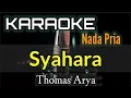 Download Lagu KARAOKE || SYAHARA / THOMAS ARYA (Nada Pria)