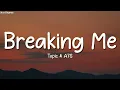 Topic & A7S - Breaking Me (Lyrics)