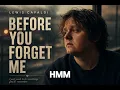 Lewis Capaldi - Before You Forget Me