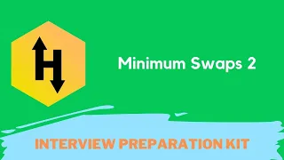 HackerRank Minimum Swaps 2 problem solution in Python programming Interview Preparation kit