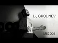 DJ Grodnev UKG mix 003 , 2-Step, bass-heavy grooves