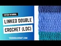 How to Linked Double Crochet Stitch LDC Increase and Decrease ldc2tog ldc3tog