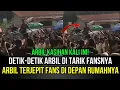 Detik-detik Arbil di Tarik Fansnya Dari Atas Mobil, Arbil Terjepit Fansnya di Depan Rumah!