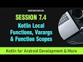 Intro to Kotlin Course for Android App Development Session 7 4 - Local Functions