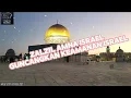 Download Lagu ZALZIL AMNA ISRAEL||GUNCANGKAN KEAMANAN ISRAEL (LIRIK+ARTI DI DESKRIPSI)