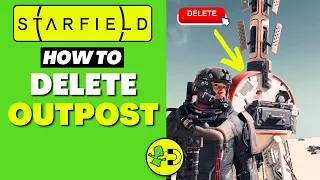 Starfield How to Delete Outpost