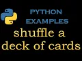 Python Examples 21 Python Program to shuffle a deck of cards