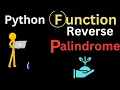Lecture 33 Palindrome - String Reverse in Function Python Full Course