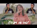 Download Lagu GERRY MAHESA \
