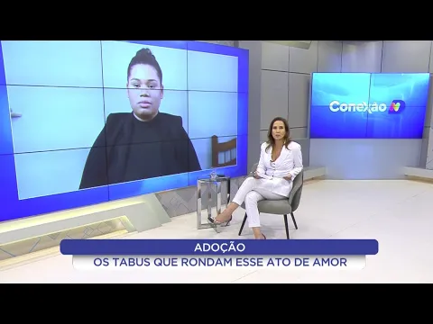 Conexão ND fala a respeito da adoção e seus tabus