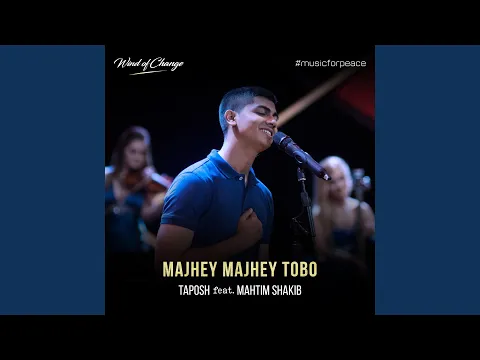 Download MP3 Majhey Majhey Tobo (feat. Mahtim Shakib)