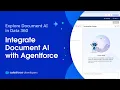 Integrate Document AI with Agentforce Explore Document AI in Data 360