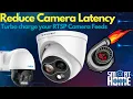 Reduce RTSP Camera Latency in Home Assistant