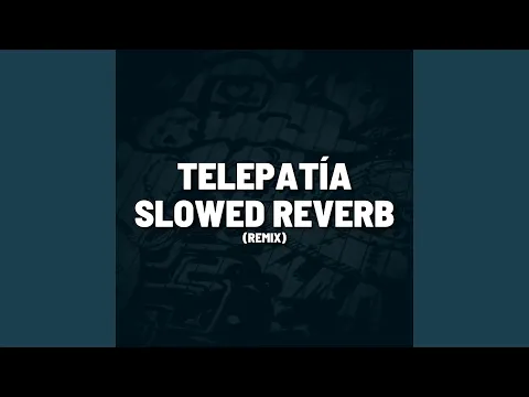 Download MP3 Telepatía Slowed Reverb (Remix)