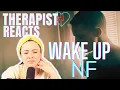 Therapist Reacts to NF - Wake Up