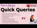 Microsoft Access TechHelp Quick Queries - Text Box Row Source Part Types Quote to Invoice More