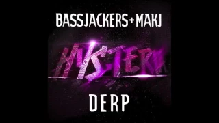 Download Derp - bassjackers ft.MAKJ MP3