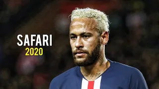 Neymar Jr | Safari - Serena | Skills \u0026 Goals | 2020 | HD