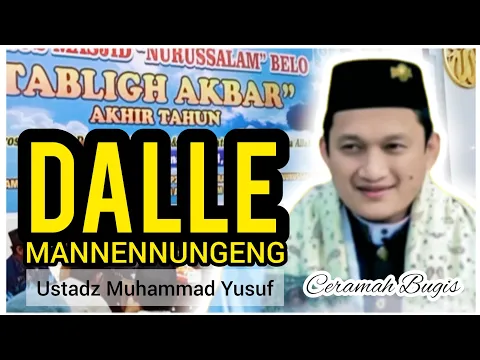 Download MP3 Ceramah Bugis | Ustadz Muhammad Yusuf | Dalle Mannennungeng