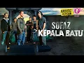 Download Lagu Karaoke MV - Sofaz - Kepala Batu (Official Video Karaoke) - Karaoke Version