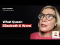 Historian author and playwright Daisy Goodwin on the late Queen s wardrobe