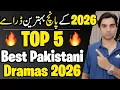 Top 5 Best Pakistani Dramas In 2026 HAR PAL GEO HUM TV ARY DIGITAL MR NOMAN ALEEM