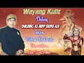 Lagu wayang kulit dalang ki mpp bayu aji di meriahkan eka uget2
