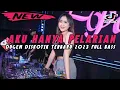 Download Lagu DJ DUGEM DISKOTIK TERBARU SEDUNIA !! DJ AKU HANYA PELARIAN X SKIDIBOM YES YES REMIX 2023 FULL BASS