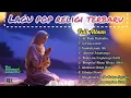 Download Lagu MasyaaAllah Merdunya Hati Menjadi Tentram dan Tenang | Album Religi Islami Moderen Terbaru #religi