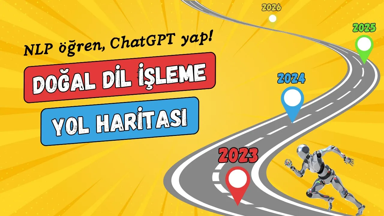 DOĞAL DİL İŞLEME (NLP) YOL HARİTASI