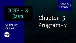 Chapter 5 Program 7 ICSE - CLASS 10 JAVA BlueJ General Programming Decision Making in Java
