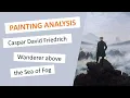 Download Lagu Wanderer above the Sea of Fog (1818) Caspar D. Friedrich - Painting analysis | Masterpieces in 3 min