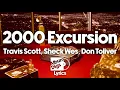 Download Lagu Travis Scott, Sheck Wes, Don Toliver - 2000 EXCURSION (Lyric Video)