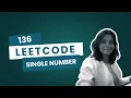 LeetCode 136 - Single Number Easy Problem Explained