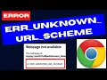 Web page not available ERR UNKNOWN URL SCHEME Chrome Error Fixed
