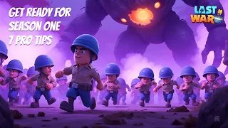7 must know tips to prepare for season 1 in last war survival