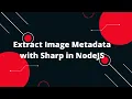 Extract Image Metadata with Sharp in NodeJS Step-by-Step Guide with Technical Rajni