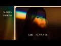 Maren Morris - GIRL (Acoustic Official Audio)