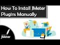 Step By Step How to Manually Install a JMeter Plugin