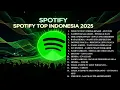 Download Lagu LAGU HITS SPOTIFY TIKTOK VIRAL 2025 - LAGU INDONESIA TERBAIK