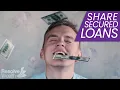 How Do Share Secured Loans Work
